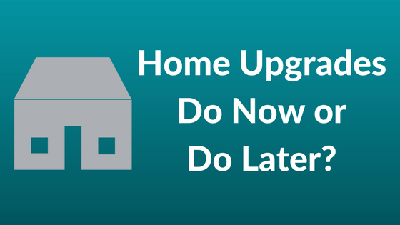 Home Upgrades You Should Work on Now and Which Ones You Should Do Later | Covenant Homes
