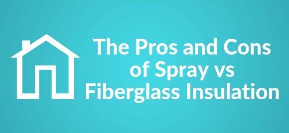 spray vs fiberglass insulation
